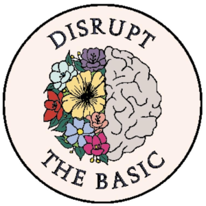 Disrupt the Basic